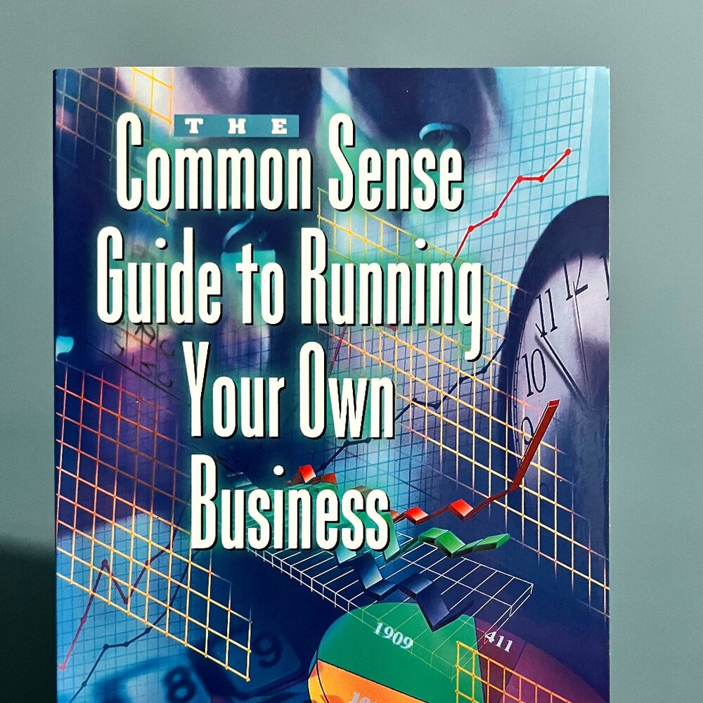 📚 The Common Sense Guide to Running your Own Business – Paperback Book